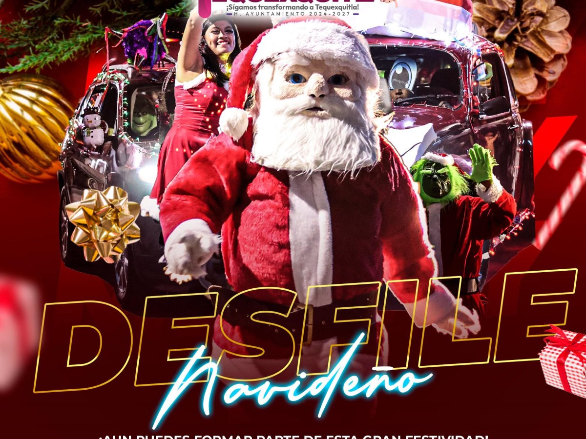 GRAN DESFILE NAVIDEÑO EN TEQUEXQUITLA PRÓXIMO&nbsp;DOMINGO