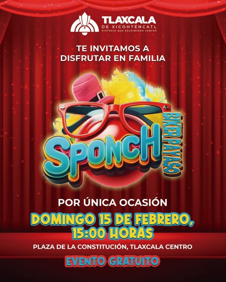 AYUNTAMIENTO DE TLAXCALA INVITA A LA PRESENTACIÓN DEL PAYASO&nbsp;SPONCH