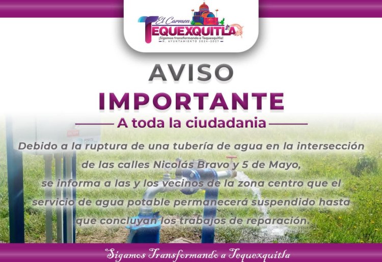 GOBIERNO TEQUEXQUITLA INFORMA QUE SE SUSPENDERÁ EL SERVICIO DE AGUA EN EL&nbsp;CENTRO