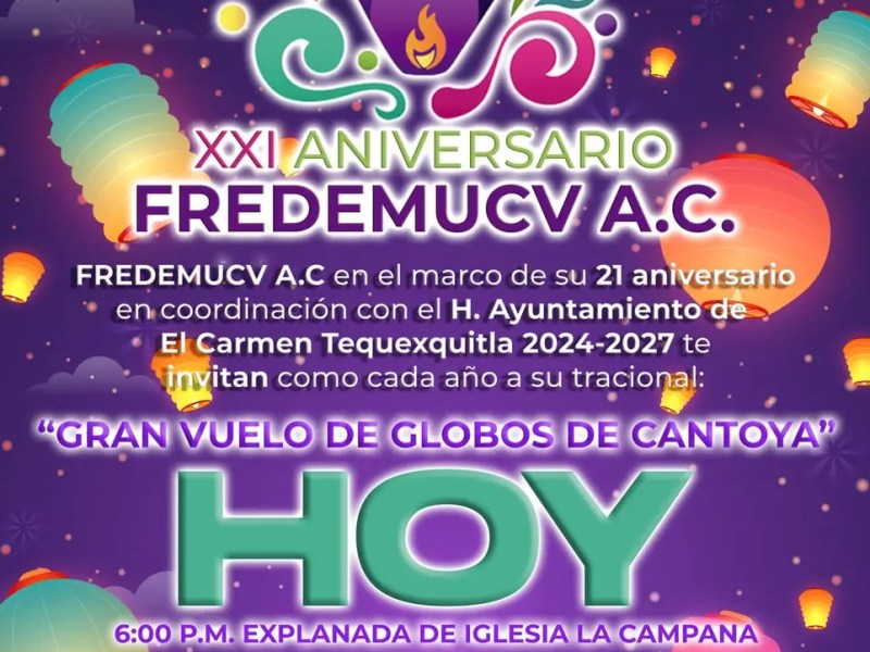 ES HOY TRADICIONAL VUELO DE GLOBOS DE CANTOYA Y PRESENTACIÓN DE LOS SOLITARIOS EN&nbsp;TEQUEXQUITLA