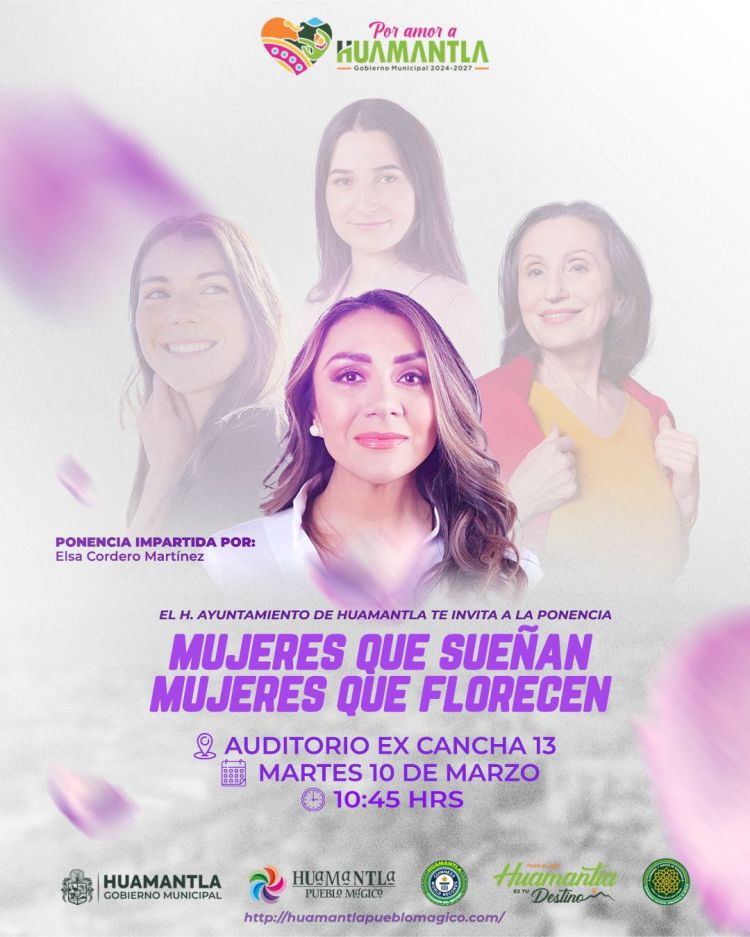 IMPULSA GOBIERNO DE HUAMANTLA REFLEXIÓN Y EMPODERAMIENTO FEMENINO CON PONENCIA “MUJERES QUE SUEÑAN, MUJERES QUE&nbsp;FLORECEN”