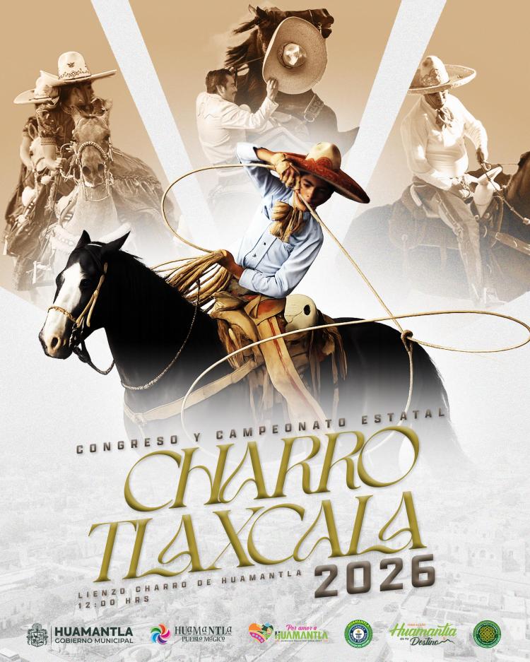 HUAMANTLA VIVIRÁ LA EMOCIÓN DEL CONGRESO Y CAMPEONATO ESTATAL CHARRO&nbsp;2026