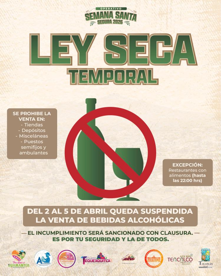 🚫🍷ACTIVAN LEY SECA EN LA REGIÓN ORIENTE DE TLAXCALA PARA PREVENIR INCIDENTES DE SEMANA SANTA&nbsp;🚫🍷