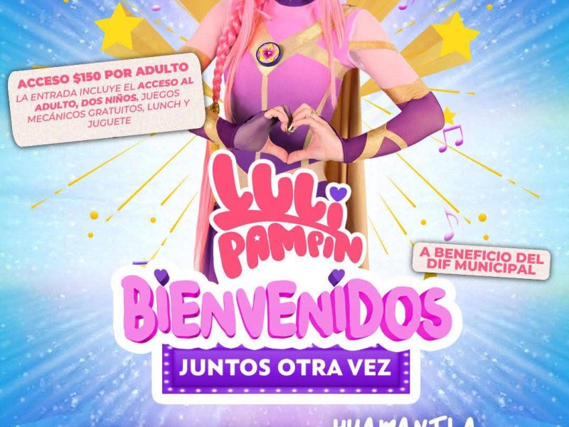 LULI PAMPIN LLEGA A HUAMANTLA PARA CELEBRAR EL DÍA DEL NIÑO CON CAUSA&nbsp;SOCIAL