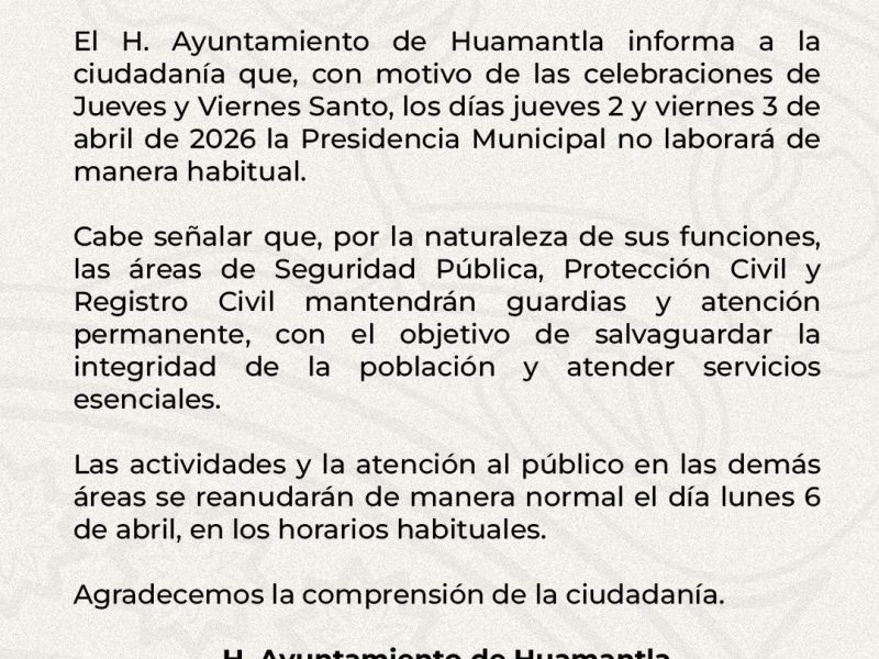 AYUNTAMIENTO&nbsp; DE HUAMANTLA&nbsp; NÑINFIRNA QUE NO LABORARA JUEVES Y VIERNES&nbsp;SANTO
