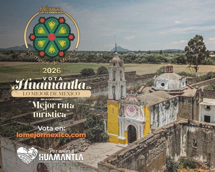INVITA GOBIERNO MUNICIPAL A RESPALDAR LA GRANDEZA TURÍSTICA DE HUAMANTLA EN “LO MEJOR DE MÉXICO&nbsp;2026”