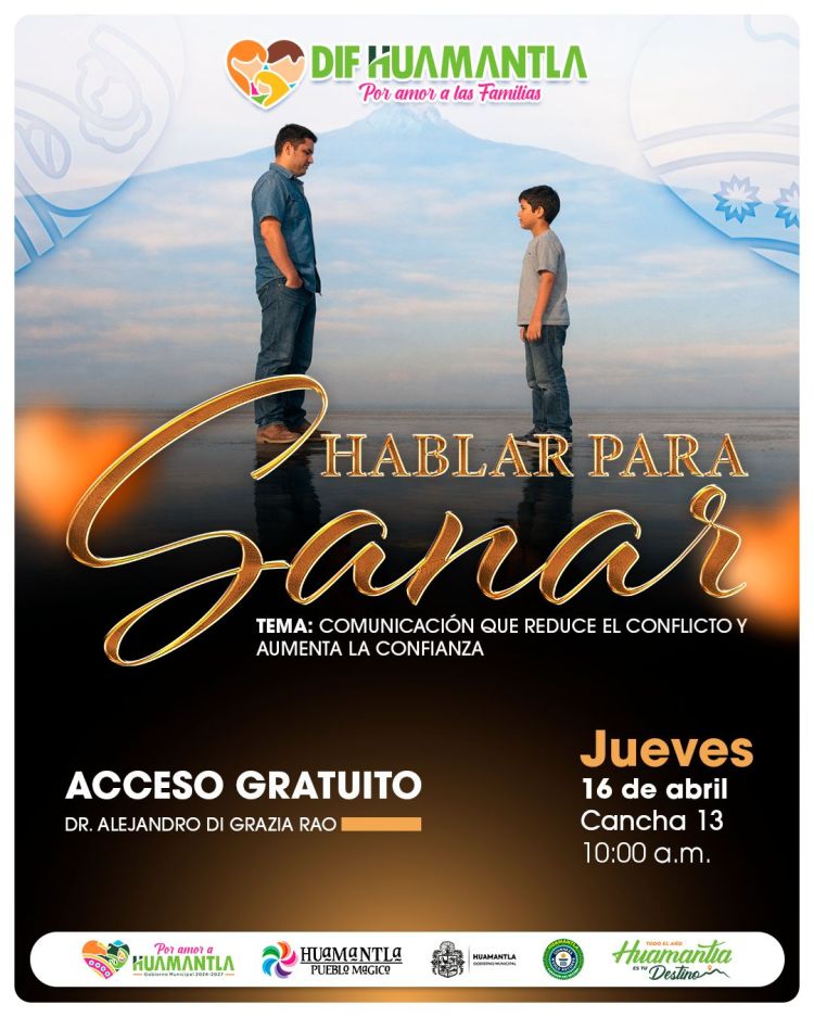 FORTALECEN SMDIF HUAMANTLA LA COMUNICACIÓN FAMILIAR CON LA CONFERENCIA » HABLAR PARA&nbsp;SANAR»