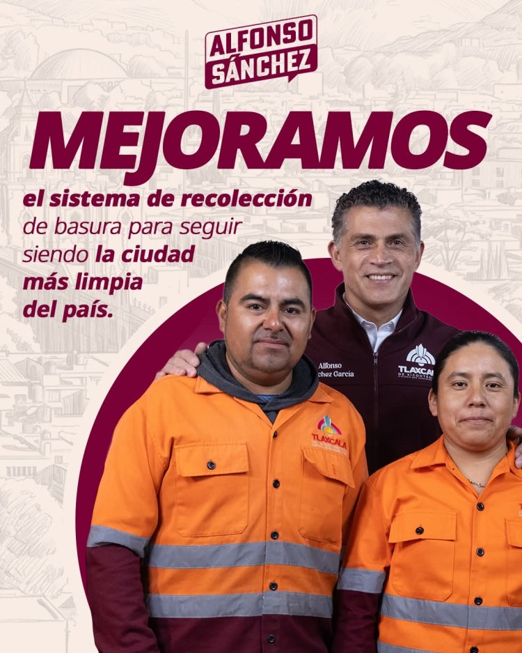 EN TLAXCALA EL GOBIERNO DE ALFONSO SÁNCHEZ MEJORA EL SISTEMA DE RECOLECCIÓN DE&nbsp;BASURA