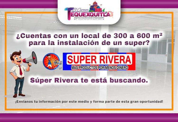 TEQUEXQUITLA TU ESPACIO PUEDE SER LA PRÓXIMA GRAN&nbsp;OPORTUNIDAD