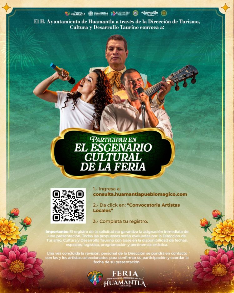 GOBIERNO DE HUAMANTLA CONVOCA ARTISTAS LOCALES A FORMAR PARTE DEL ESCENARIO DE LA FERIA&nbsp;HUAMANTLA