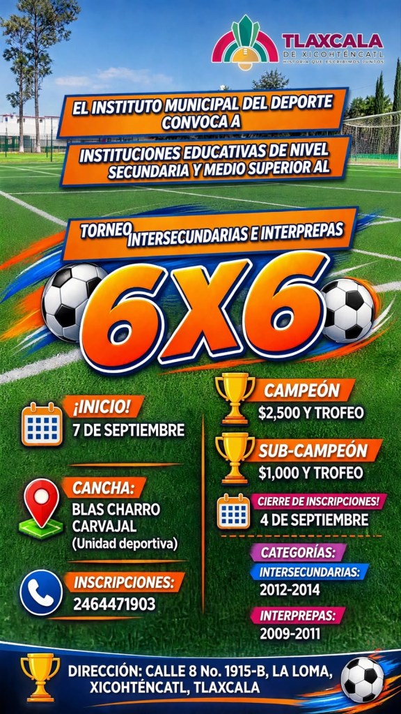 CONVOCA AYUNTAMIENTO DE TLAXCALA A SECUNDARIAS Y PREPARATORIAS A PARTICIPAR EN NUEVO TORNEO&nbsp;6X6