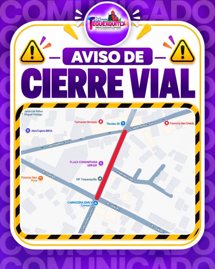 🚧 CIERRE TEMPORAL A LA CIRCULACIÓN EN&nbsp;TEQUEXQUITLA