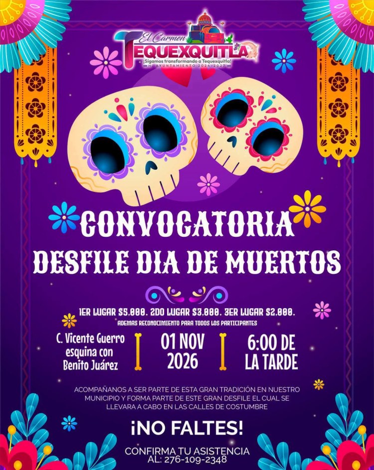 💀🏵️ ¡CONVOCATORIA AL DESFILE DE DÍA DE MUERTOS 2026!EN #TEQUEXQUITLA&nbsp;🏵️💀